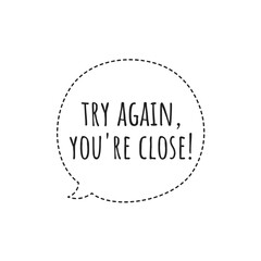 ''Try again'' Positive Inspirational Quote Illustration