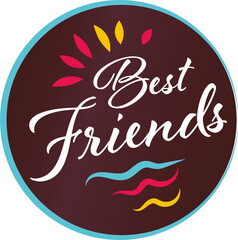 Digital png illustration of badge with best friends text on transparent background