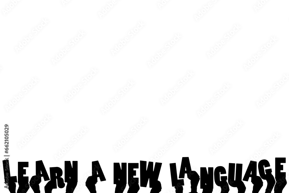 Poster digital png illustration of hands and learn a new language text on transparent background