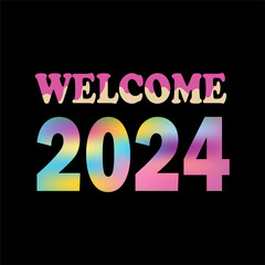 Welcome 2024. New year t shirt design