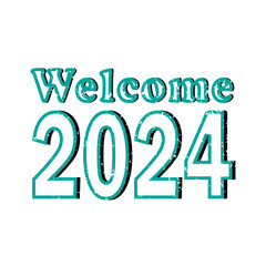 Welcome 2024. New year t shirt design
