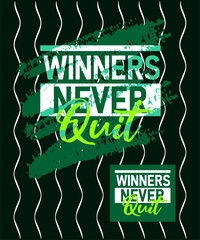 Winners never quit motivational quotes stroke typepace design, typography, slogan grunge.
