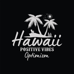 Obraz premium Hawaii Positive vibes optimism