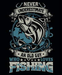 Old guy loves  Fishing  vector tshirt design