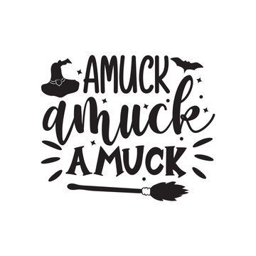 Amuck Amuck Amuck Vector Design on White Background