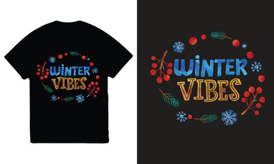 winter t-shirt design, winter vibes, t-shirt, vector art, illustration, design typography t-shirt