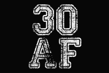 30 AF Funny Birthday T-Shirt Design