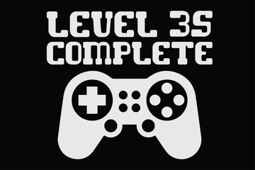 Level 35 Completed Funny Gamer Birthday T-Shirt Design