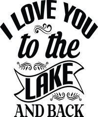 i love you to the lake and back