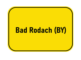 German yellow town entrance sign Bad Rodbach BY

