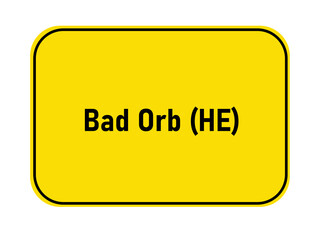 German yellow town entrance sign Bad Orb HE
