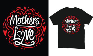 mother's day typography t-shirt design, Mother's day t-shirt design, Mom t-shirt design, Print Template Mother's Day T-Shirt Design, Illustration Heart, Love, Mama Shirt Design, Stickers, Background.