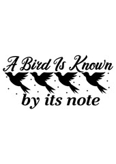 A bird is known by its note