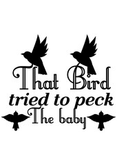 that bird tried to peck the baby