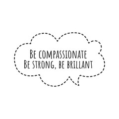 ''Be compassionate'' Quote Illustration