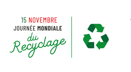 journée mondiale du recyclage le 15 novembre