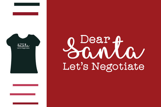 Dear santa i can explain t shirt design 