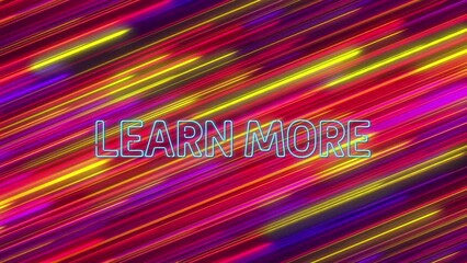 Animation of learn more text banner against colorful light trails in seamless pattern - Powered by Adobe