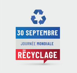 Journée mondiale du recyclage le 15 novembre