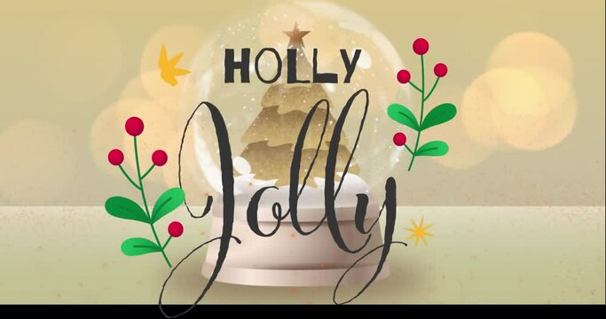Animation of holly jolly text with lightning over christmas tree in snow globe on table