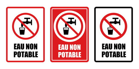 eau non potable interdite panneau interdiction fond rouge barr&eacute;