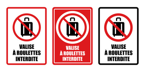valise &agrave; roulettes interdite panneau interdiction fond rouge barr&eacute;