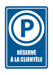 parking réservé à la clientèle encart obligatoire equipement sécurité travail EPI icones rond et fond bleu