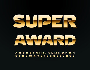 Vector golden icon Super Award. Modern Stylish Font. Premium Alphabet Letters and Numbers set