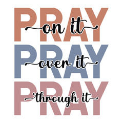 Pray on it over it though it vector arts Eps 