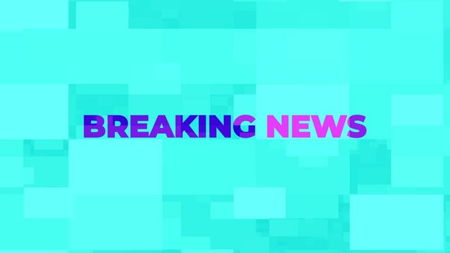 Dynamic animation with the title Breaking News