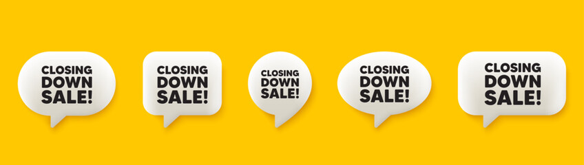 Closing down sale. 3d chat speech bubbles set. Special offer price sign. Advertising discounts symbol. Closing down sale talk speech message. Talk box infographics. Vector