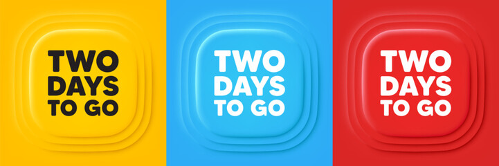 2 days to go tag. Neumorphic offer banners. Special offer price sign. Advertising discounts symbol. 2 days to go podium background. Product infographics. Vector