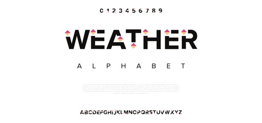 Weather Modern minimal abstract alphabet fonts. Typography technology, electronic, movie, digital, music, future, logo creative font. vector illustration. - obrazy, fototapety, plakaty