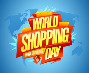 World Shopping Day sale, mega discounts, vector web banner