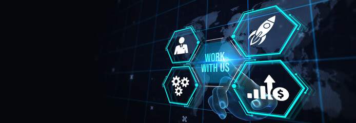 WORK WITH US. Business, Technology, Internet and network concept. 3d illustration