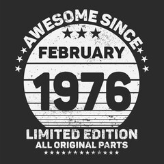 Awesome Since 1976. Vintage Retro Birthday Vector, Birthday gifts for women or men, Vintage birthday shirts for wives or husbands, anniversary T-shirts for sisters or brother