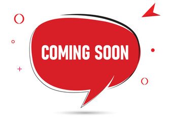 Coming soon speech bubble text. Hi There on bright color for Sticker, Banner and Poster. vector illustration.