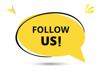 Follow us speech bubble text. Hi There on bright color for Sticker, Banner and Poster. vector illustration.