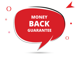 Money back guarantee speech bubble text. Hi There on bright color for Sticker, Banner and Poster. vector illustration.