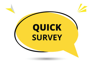 Quick survey speech bubble text. Hi There on bright color for Sticker, Banner and Poster. vector illustration.