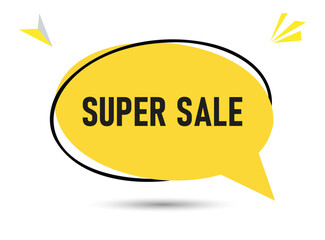 Super Sale speech bubble text. Hi There on bright color for Sticker, Banner and Poster. vector illustration.