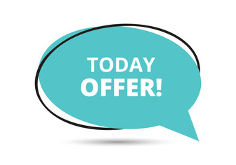 Today offer speech bubble text. Hi There on bright color for Sticker, Banner and Poster. vector illustration.