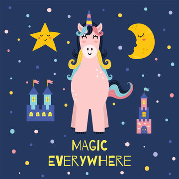 Magic everywhere print for kids with a cute unicorn. Poster with a magic horse and text. Great for t shirt, greeting cards, apparel. Vector illustration