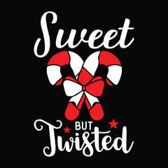 Candy Cane Sweet But Twisted Funny Christmas