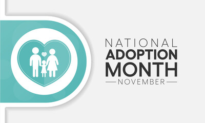 National Adoption month is observed every year in November. Vector illustration