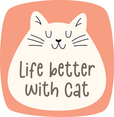 Life Better With Cat Sticker