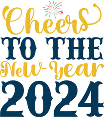 Cheers To The New Year 2024 SVG Designs