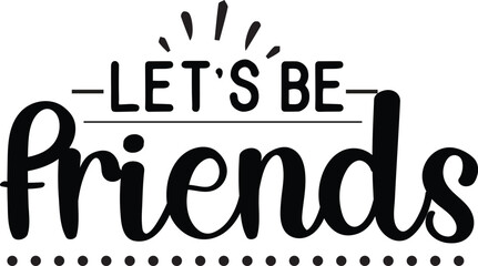 Friends Quotes Typography SVG Design, Best Friend SVG Design, Friends T-shirt Design