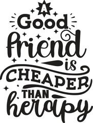 Friends Quotes Typography SVG Design, Best Friend SVG Design, Friends T-shirt Design