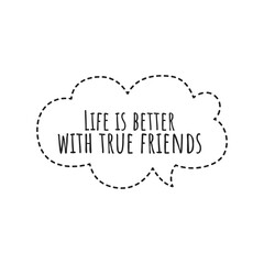 ''Life With True Friends'' 